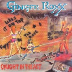 Ginger Roxx : Caught in the Act